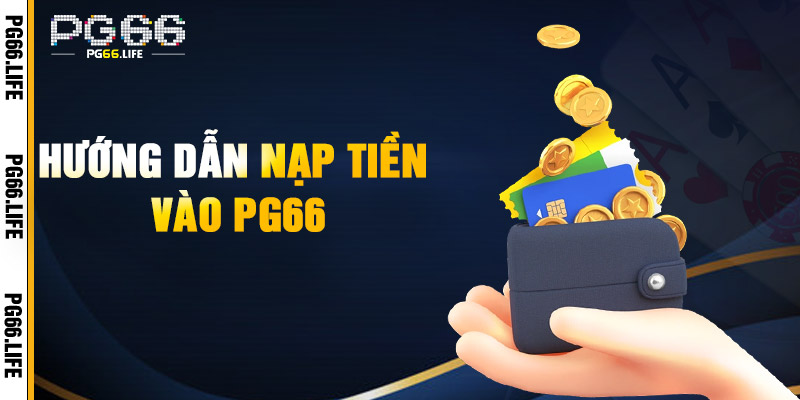 Hướng Dẫn Nạp Tiền Vào