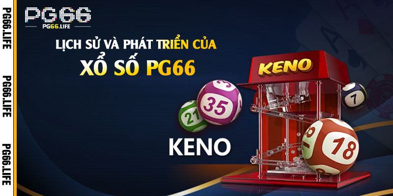 Lịch Sử Và Phát Triển Của Xổ Số Pg66